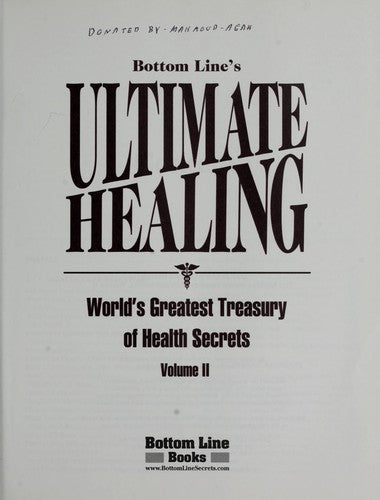 Ultimate Healing, World's Greatest Treasury Of Health Secrets (Volume 2)