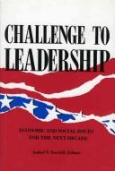 Challenge To Leadership: economic and social issues for the next decade
