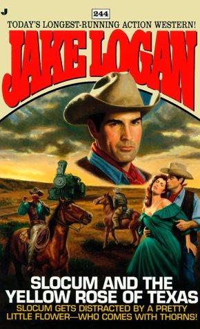 Slocum And The Yellow Rose Of Texas (Slocum Series #244)