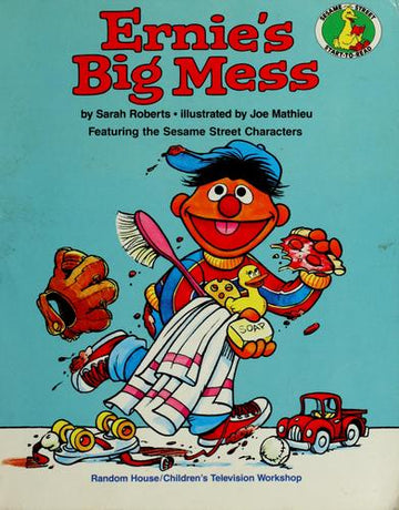 Ernie's Big Mess (A Sesame Street Start-To-Read Book): featuring Jim Henson's Sesame Street muppets
