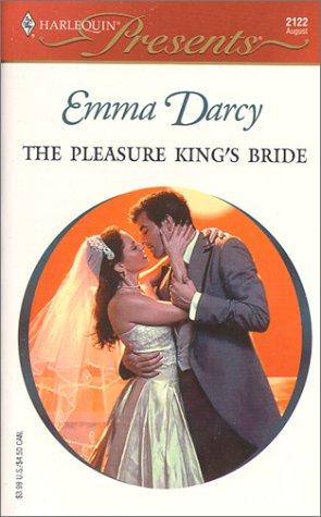 The Pleasure King's Bride (Kings Of The Outback) (Harlequin Presents, 2122)