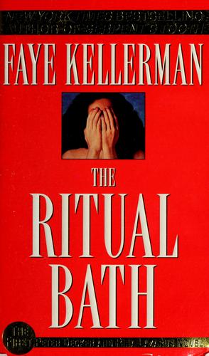 The Ritual Bath (Peter Decker&rina Lazarus Novels): a novel