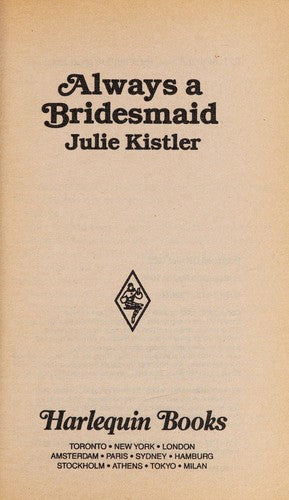 Always A Bridesmaid (Harlequin American Romance, No 266)