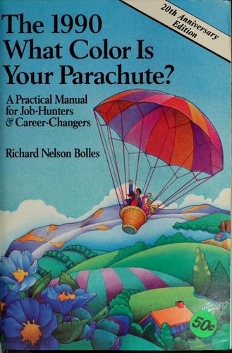 What Color Is Your Parachute 1990 (What Color Is Your Parachute? (Paperback))