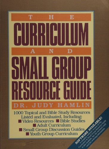 The Curriculum And Small Group Resource Guide