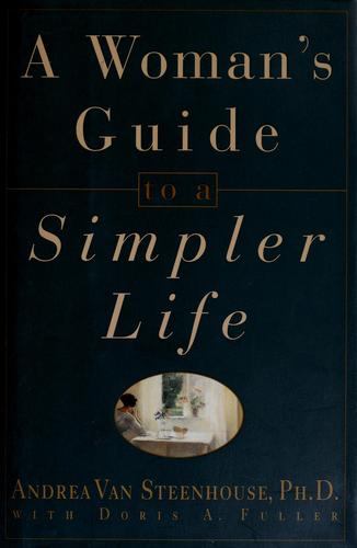 A Woman's Guide To A Simpler Life