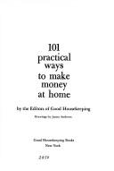 101 Practical Ways To Make Money At Home,