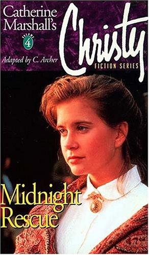 Christy Series #4: Midnight Rescue