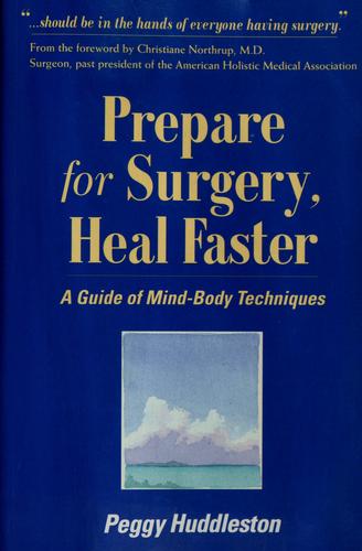Prepare For Surgery, Heal Faster