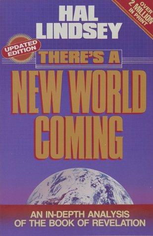 There's A New World Coming: An In-Depth Analysis Of The Book Of Revelation