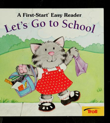 Let's Go To School (First-Start Easy Readers)
