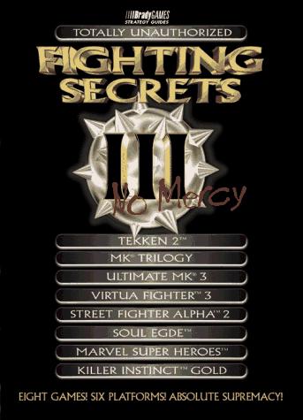 Totally Unauthorized Fighting Secrets III: No Mercy