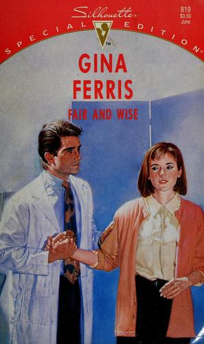 Fair And Wise (Silhouette Special Edition, No 819)