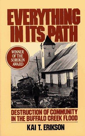 Everything In Its Path: Destruction Of Community In The Buffalo Creek Flood