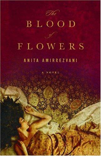 The Blood Of Flowers: A Novel
