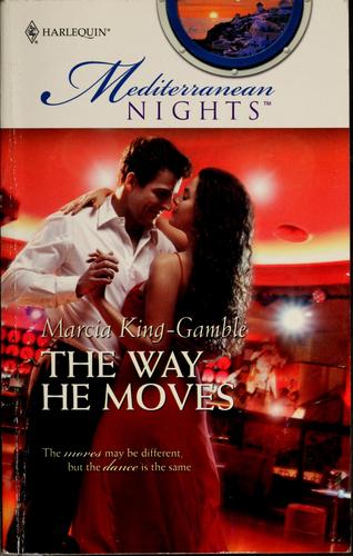 The Way He Moves (Mediterranean Nights)