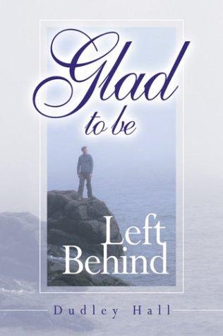 Glad To Be Left Behind