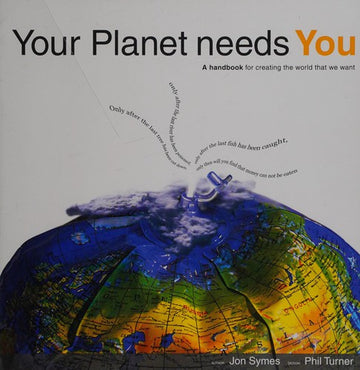 Your Planet Needs You