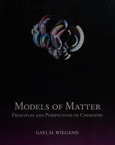 Models Of Matter: principles and perspectives of chemistry