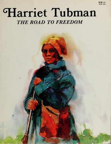 Harriet Tubman : The Road To Freedom (Easy Biographies)