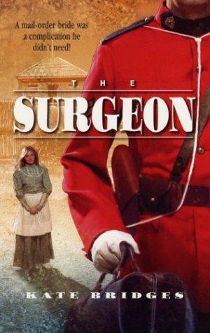 The Surgeon (Harlequin Historical Series)
