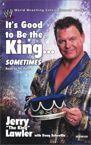 It's Good to Be the King...Sometimes (2 Audio Cassettes)