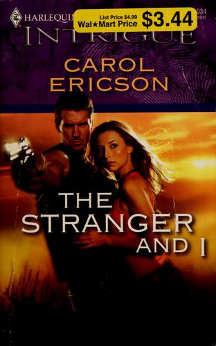 The Stranger And I (Harlequin Intrigue Series)