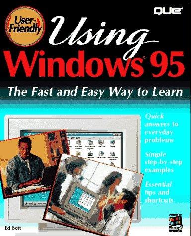 Using Windows 95: the fast and easy way to learn