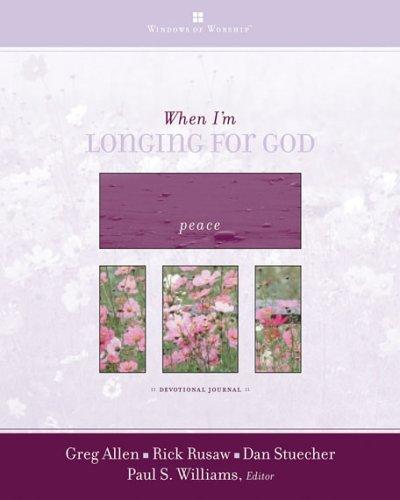 When I'm Longing For God (Windows Of Worship)