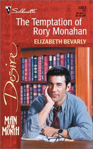 The Temptation Of Rory Monahan (Man Of The Month-April #148) (Silhouette Desire, No 1363)