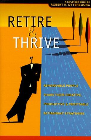 Retire & Thrive, Second Edition