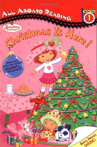 Christmas Is Here!: Station Stop 1 (Strawberry Shortcake)