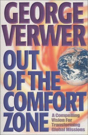 Out Of The Comfort Zone: a compelling vision for transforming global missions