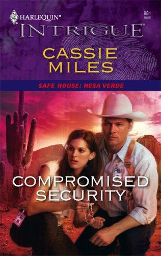 Compromised Security (Harlequin Intrigue Series)