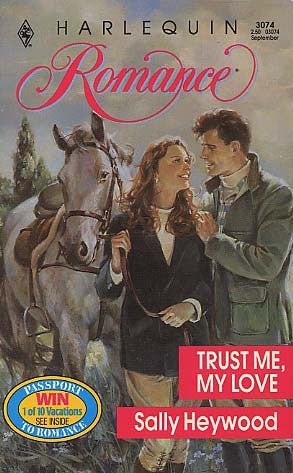 Trust Me, My Love (Harlequin Romance, No 3074)