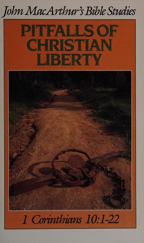 Pitfalls Of Christian Liberty: 1 Corinthians 10:1-22