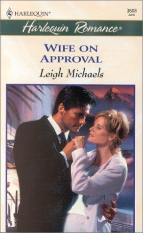 Wife On Approval (Hiring Ms. Right)