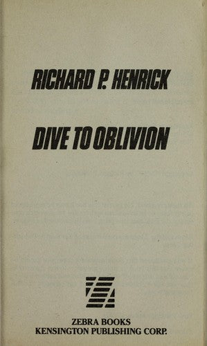 Dive To Oblivion (Zebra Books)