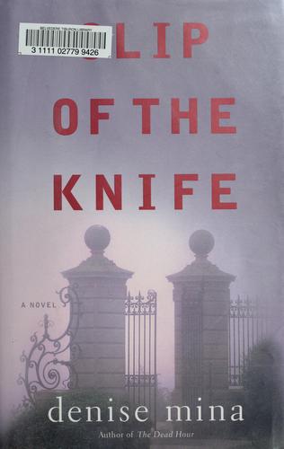 Slip Of The Knife: A Novel: A Novel