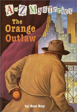 The Orange Outlaw (A Stepping Stone Book(Tm))