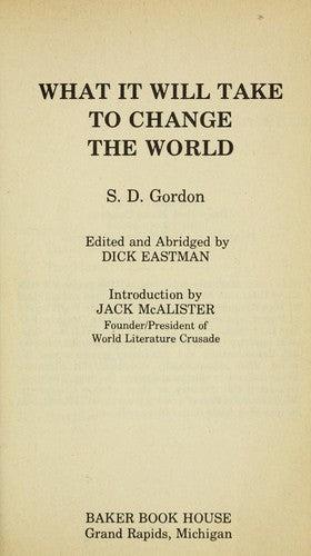 What It Will Take To Change The World