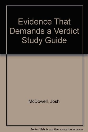 Evidence That Demands a Verdict Study Guide