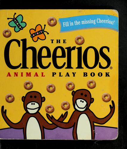 The Cheerios Animal Play Book (Cheerios Play Book)
