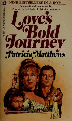 Love's Bold Journey