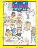 Great Art Ideas For Kids, K - 3