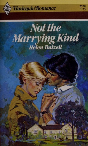Not The Marrying Kind (Harlequin Romance #2570)