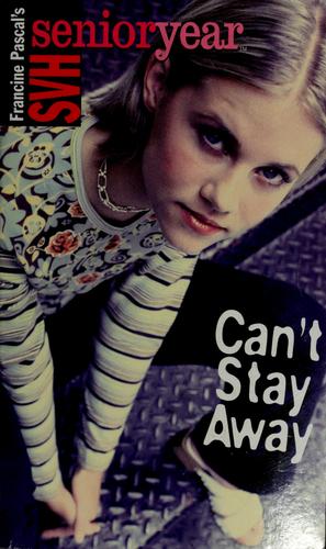 Can't Stay Away (Svh Senior Year #1)