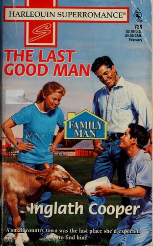 The Last Good Man: Family Man (Harlequin Superromance No. 728)