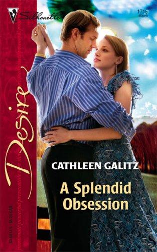 A Splendid Obsession (Silhouette Desire)