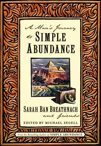 A Man's Journey To Simple Abundance